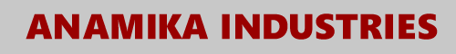 ANAMIKA INDUSTRIES