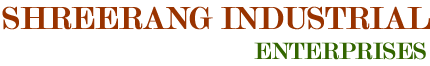 SHREERANG INDUSTRIAL ENTERPRISES