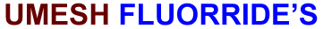 UMESH FLUORRIDES